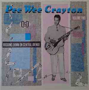Pee Wee Crayton - Rocking Down Central Avenue