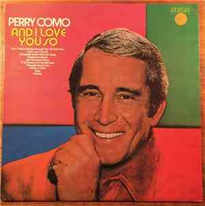 Perry Como - And I Love You So