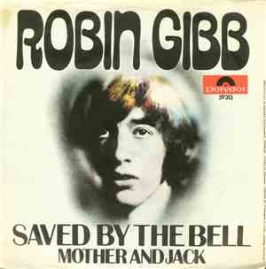 Robin Gibb - Saved By The Bell