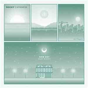 Rocky Catanese and the Chapter - New Day Old Light
