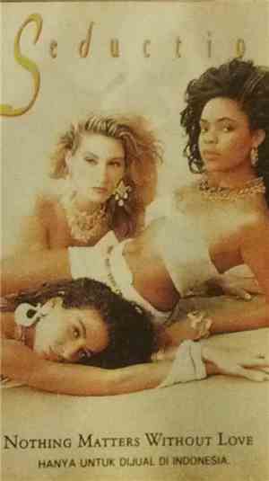 Seduction - Nothing Matters Without Love