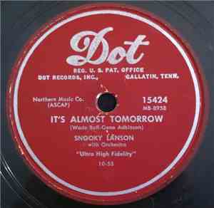 Snooky Lanson - It's Almost Tomorrow / Stop (Let Me Off The Bus)