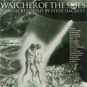 Steve Hackett - Watcher Of The Skies - Genesis Revisited By Steve Hackett