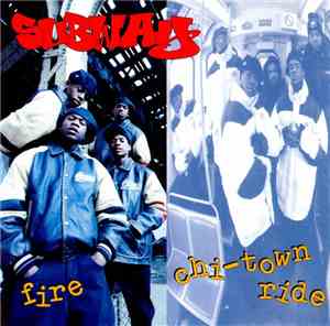 Subway - Fire / Chi-Town Ride