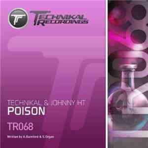 Technikal & Johnny HT - Poison