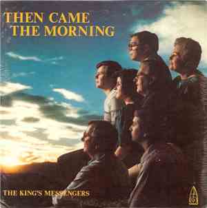 The King's Messengers - Then Came The Morning
