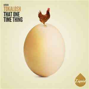 Tokalosh - That One Time Thing