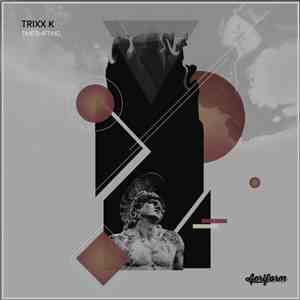 Trixx K - Timeshifting