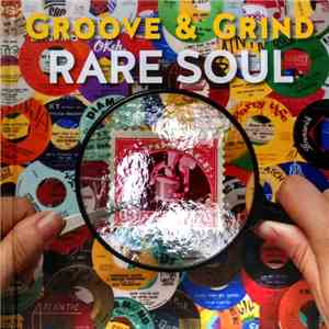 Various - Groove & Grind: Rare Soul '63 - '73