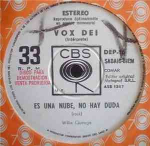 Vox Dei  - Es Una Nube, No Hay Duda / La Verdadera Historia De Sam El Monta ...