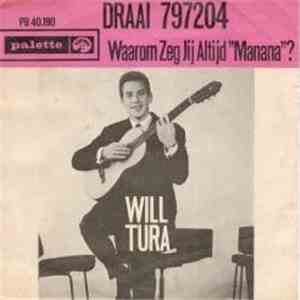 Will Tura - Draai 797204 / Waarom Zeg Jij Altijd
