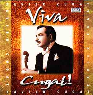 Xavier Cugat - Viva Cugat!