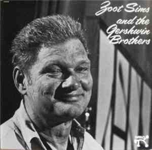 Zoot Sims - And The Gershwin Brothers