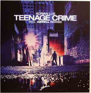 Adrian Lux - Teenage Crime