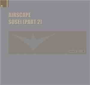 Airscape - Sosei (Part 2)