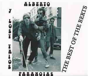 Alberto Y Lost Trios Paranoias - The Best Of The Albertos - Snuff Rock