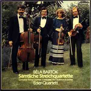 Béla Bartók - Eder-Quartett - Sämtliche Streichquartette (Complete String Quartets · L'Intégrale Des Quatuors À Cordes)
