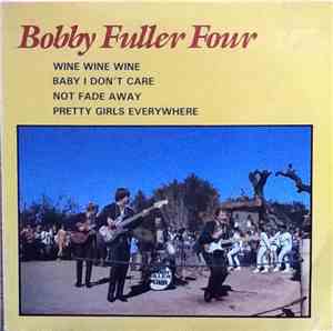 Bobby Fuller Four - Wine, Wine, Wine
