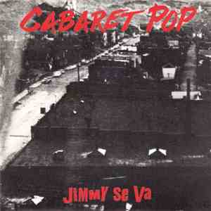 Cabaret Pop - Jimmy Se Va