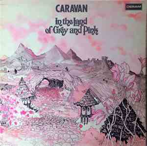 Caravan - In The Land Of Grey And Pink