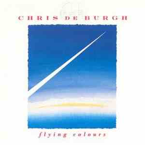 Chris de Burgh - Flying Colours