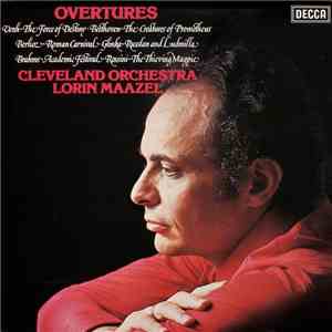 Cleveland Orchestra, Lorin Maazel - Overtures
