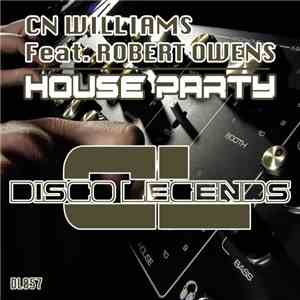 CN Williams Feat. Robert Owens - House Party