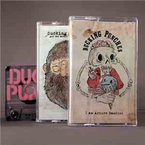 Ducking Punches - I Am Arturo Bandini / Put The Bottle Down Chinaski