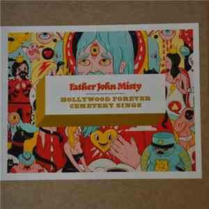 Father John Misty - Hollywood Forever Cemetery Sings