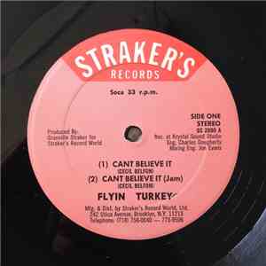 Flyin Turkey - Cant Believe It/Homey (Dont Play That)