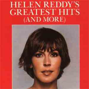Helen Reddy - Helen Reddy's Greatest Hits (And More)