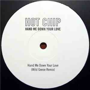 Hot Chip - Hand Me Down Your Love