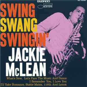 Jackie McLean - Swing, Swang, Swingin'