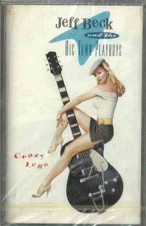 Jeff Beck & The Big Town Playboys - Crazy Legs