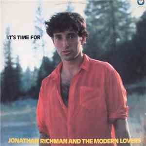 Jonathan Richman & The Modern Lovers - It's Time For