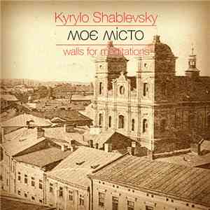 Kyrylo Shablevsky - Моє Місто