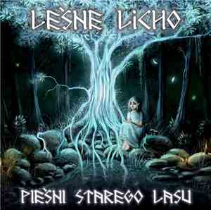 Leśne Licho - Pieśni Starego Lasu
