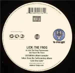 Lick: The Frog - Lick The Frog Pheremones / Touch Me There