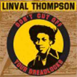 Linval Thompson - Don't Cut Off Your Dreadlocks
