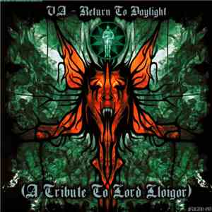 Lord Lloigor - Return To Daylight (A Tribute To Lord Lloigor)