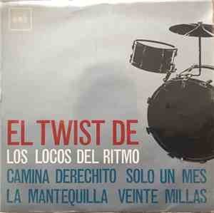 Los Locos Del Ritmo - El Twist De Los Locos Del Ritmo