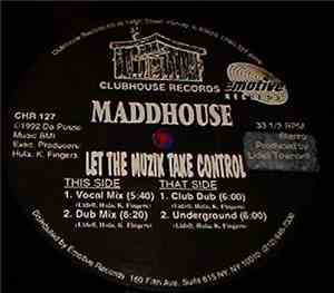 Maddhouse - Let The Muzik Take Control