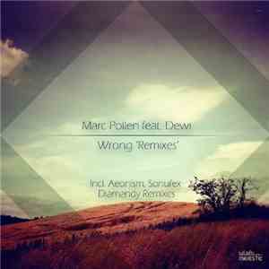 Marc Pollen Feat. Dewi - Wrong 'Remixes' (Part Three)