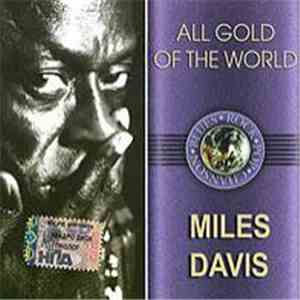 Miles Davis - All Gold Of The World
