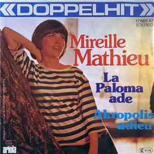 Mireille Mathieu - La Paloma Ade / Akropolis Adieu