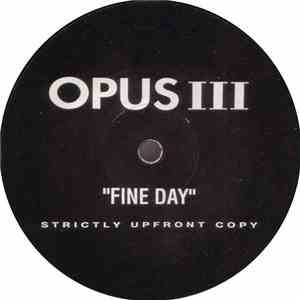Opus III - Fine Day