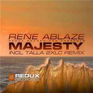 Rene Ablaze - Majesty