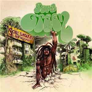 Soul Sindikate, Dub Trooper - Supa Green