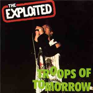 The Exploited - Troops Of Tomorrow