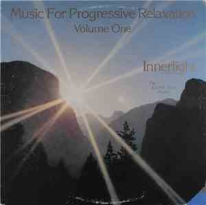 The Kessner - Helm Project - Music For Progressive Relaxation Vol. I: Inner ...